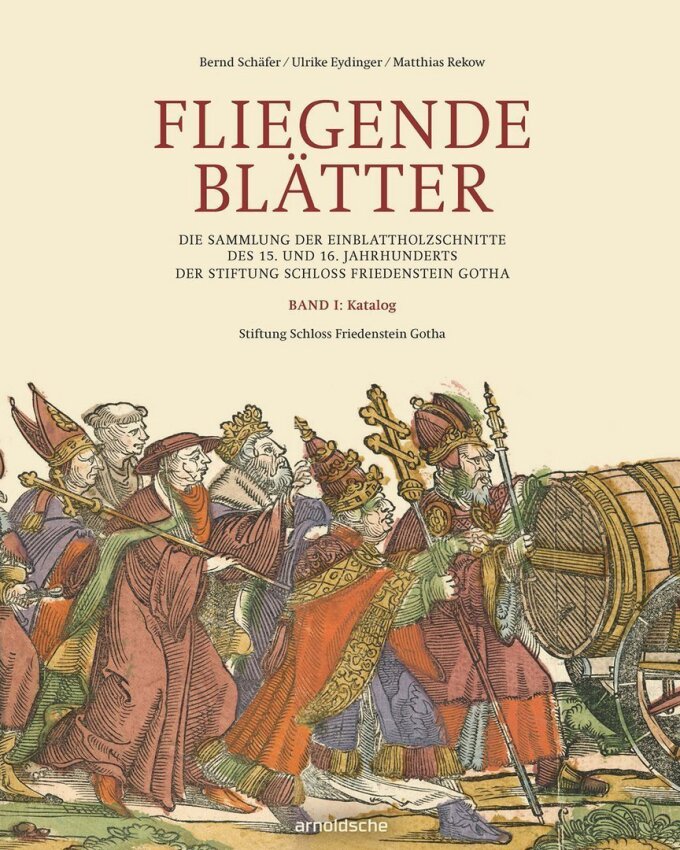 Bernd Schäfer, Ulrike Eydinger, Matthias Rekow (Hgg.): Fliegende Blätter. Die Sammlung der Einblattholzschnitte des 15. und 16. Jahrhunderts der Stiftung Schloss Friedenstein Gotha, 2 Bde., Gotha/Stuttgart 2016, Bd. 1: 448 Seiten, 681 Illus. in s/w.; Bd. 2: 600 Seiten, 681 farbige Illus., ISBN: 978-3-89790-413-2.